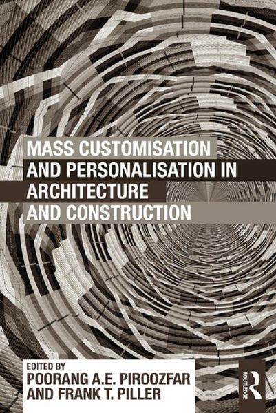 Produktbild: Mass Customisation and Personalisation in Architecture and Construction