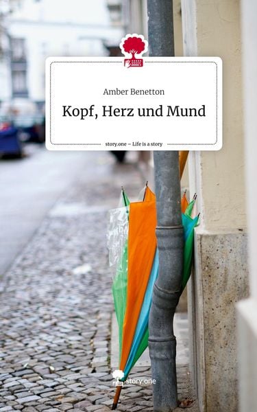 Produktbild: Kopf, Herz und Mund. Life is a Story - story.one