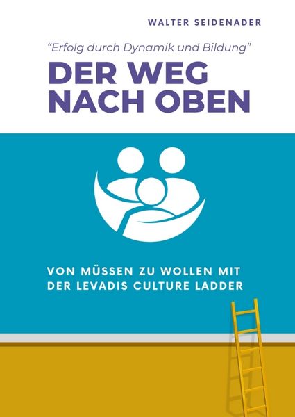 Der Weg Nach Oben, Taschenbuch von Walter Seidenader, Tredition, 9783384503435