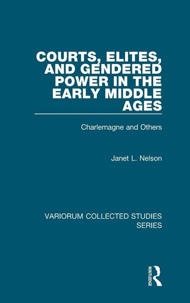Produktbild: Courts, Elites, and Gendered Power in the Early Middle Ages