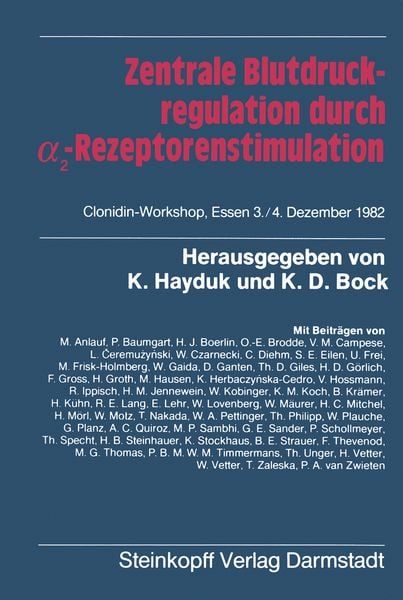 Zentrale Blutdruckregulation durch α2-Rezeptorenstimulation, Taschenbuch von , Steinkopff, 978-3-7985-0624-4