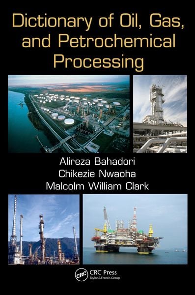 Produktbild: Dictionary of Oil, Gas, and Petrochemical Processing