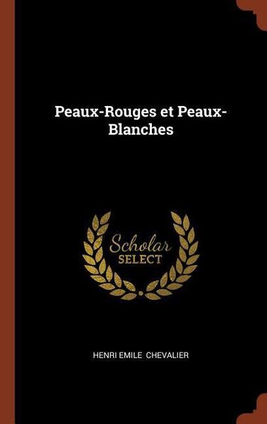 Produktbild: Peaux-Rouges et Peaux-Blanches