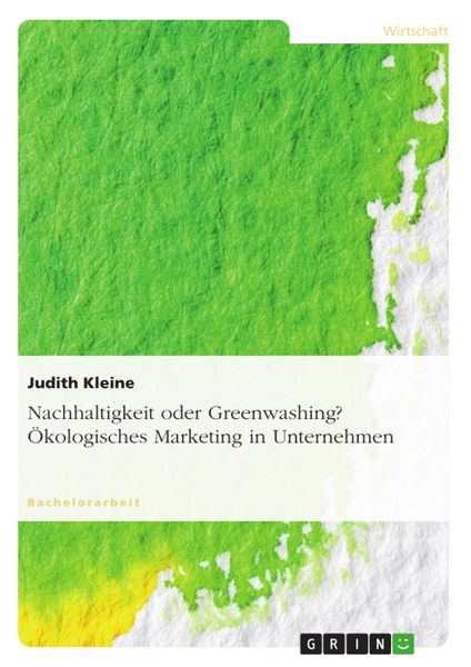 Produktbild: Nachhaltigkeit oder Greenwashing? &Ouml;kologisches Marketing in Unternehmen