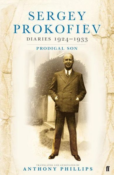 Produktbild: Prokofiev, S: Sergey Prokofiev Diaries 1924-1933