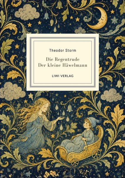 Produktbild: Theodor Storm: Die Regentrude / Der kleine H&auml;welmann. Zwei M&auml;rchen.