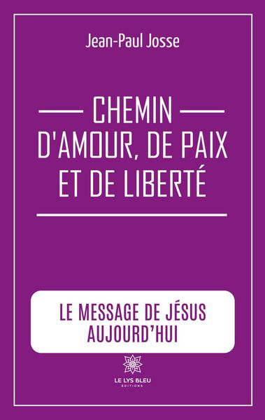 Produktbild: Chemin d'amour, de paix et de libert&eacute;