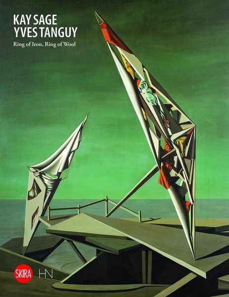 Produktbild: Kay Sage and Yves Tanguy: Ring of Iron, Ring of Wool
