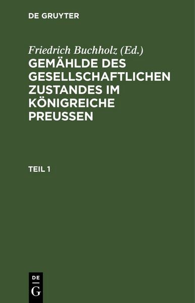 Produktbild: Gem&auml;hlde des gesellschaftlichen Zustandes im K&ouml;nigreiche Preussen. Teil 1