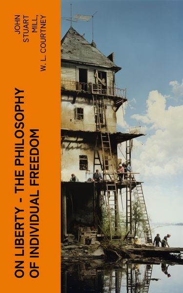 Produktbild: ON LIBERTY - The Philosophy of Individual Freedom