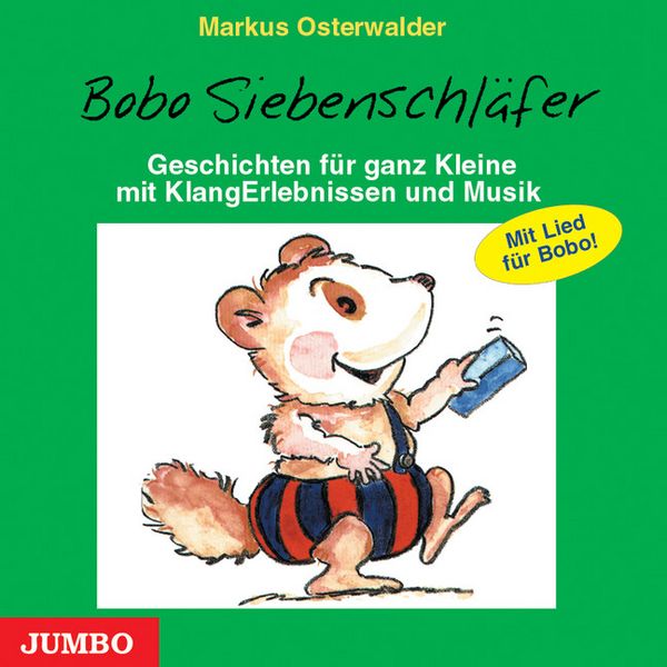 Bobo Siebenschläfer mit Lied