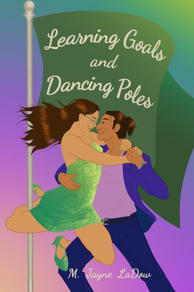 Produktbild: Learning Goals and Dancing Poles (Marchfield Middle, #2)