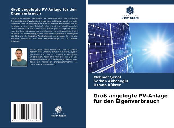 Groß angelegte PV-Anlage für den Eigenverbrauch, Taschenbuch von Mehmet ¿Enol,Serkan Abbasoglu,Osman Kukrer, Verlag Unser Wissen, 978-620-7-83014-5