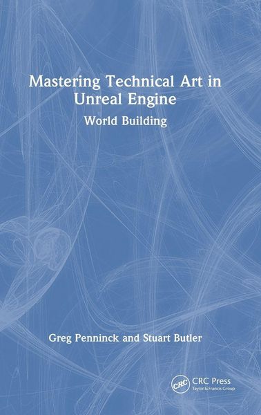 Produktbild: Mastering Technical Art in Unreal Engine