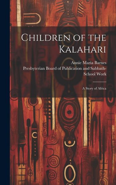 Produktbild: Children of the Kalahari: A Story of Africa