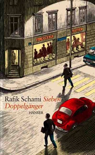 Sieben Doppelgänger, Gebundene Ausgabe von Rafik Schami, Carl Hanser, 9783446196803