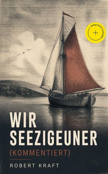 Produktbild: Wir Seezigeuner (Kommentiert)