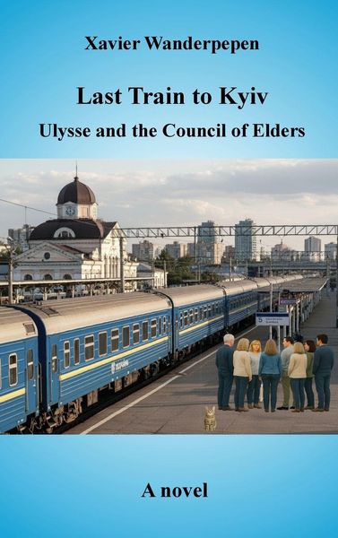 Produktbild: Last Train to Kyiv, Ulysse and the Council of Elders