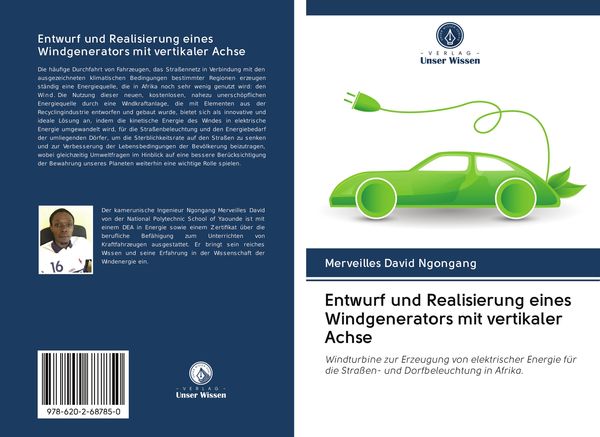 Entwurf und Realisierung eines Windgenerators mit vertikaler Achse, Taschenbuch von Merveilles David Ngongang, BoD - Books on Demand, 9786202687850