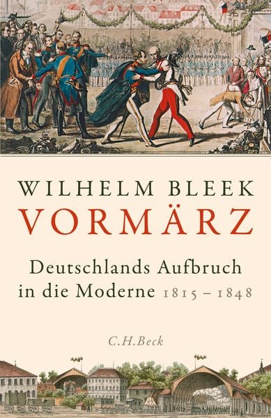Vormärz, Gebundene Ausgabe von Wilhelm Bleek, C.H. Beck, 9783406735332