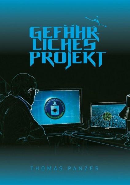 Produktbild: Gef&auml;hrliches Projekt
