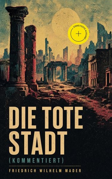Produktbild: Die Tote Stadt (Kommentiert)