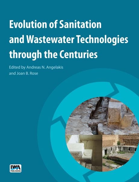 Produktbild: Evolution of Sanitation and Wastewater Technologies through the Centuries