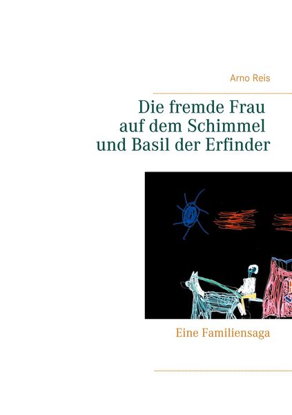 Produktbild: Die fremde Frau auf dem Schimmel und Basil der Erfinder