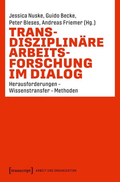 Produktbild: Transdisziplin&auml;re Arbeitsforschung im Dialog