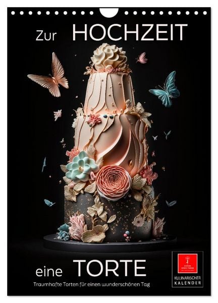 Produktbild: Zur Hochzeit eine Torte (Wandkalender 2026 DIN A4 hoch), CALVENDO Monatskalender