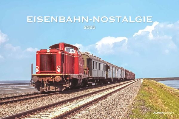 Eisenbahn-Nostalgie 2025 - Bildkalender 49,5x33 cm - Technik