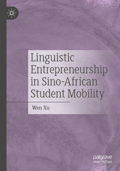 Produktbild: Linguistic Entrepreneurship in Sino-African Student Mobility