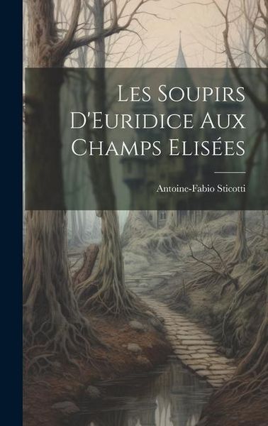 Produktbild: Les Soupirs D'Euridice Aux Champs Elis&eacute;es