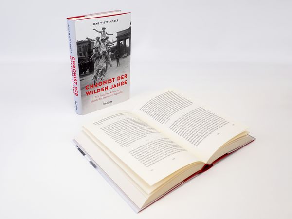 Produktbild: Chronist der wilden Jahre. Mit Siegfried Kracauer durch die Weimarer Republik