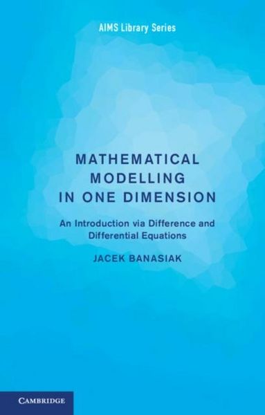 Produktbild: Mathematical Modelling in One Dimension