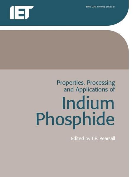 Produktbild: Properties, Processing and Applications of Indium Phosphide