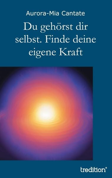Produktbild: Du geh&ouml;rst dir selbst. Finde deine eigene Kraft