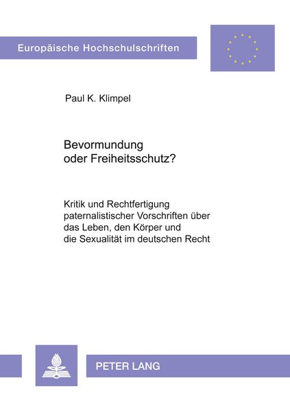 Produktbild: Bevormundung oder Freiheitsschutz?