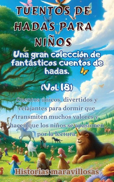 Produktbild: F&aacute;bulas para ni&ntilde;os Una gran colecci&oacute;n de fant&aacute;sticas f&aacute;bulas y cuentos de hadas. (Vol.18)