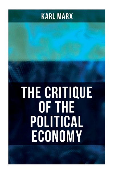 Produktbild: The Critique Of The Political Economy