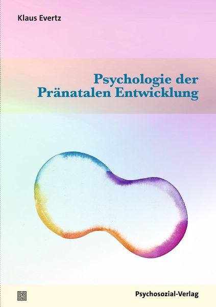 Produktbild: Psychologie der Pr&auml;natalen Entwicklung