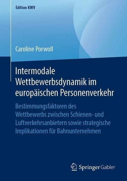 Produktbild: Intermodale Wettbewerbsdynamik im europ&auml;ischen Personenverkehr
