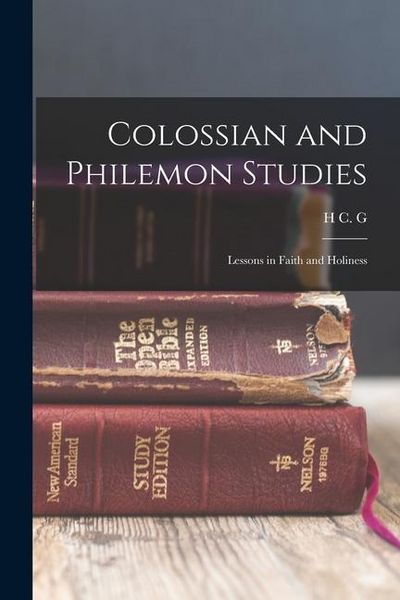 Produktbild: Colossian and Philemon Studies: Lessons in Faith and Holiness