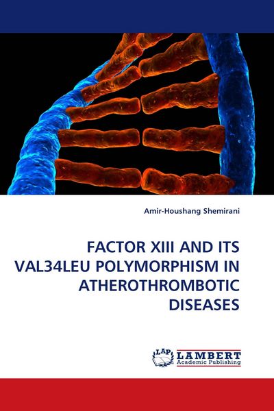 Produktbild: FACTOR XIII AND ITS VAL34LEU POLYMORPHISM IN ATHEROTHROMBOTIC DISEASES