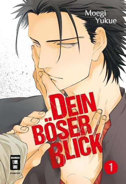 Dein böser Blick 01, Taschenbuch von Moegi Yukue, Egmont Manga, 978-3-7704-3098-7