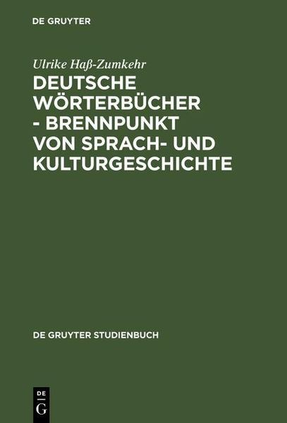 Produktbild: Deutsche W&ouml;rterb&uuml;cher - Brennpunkt von Sprach- und Kulturgeschichte