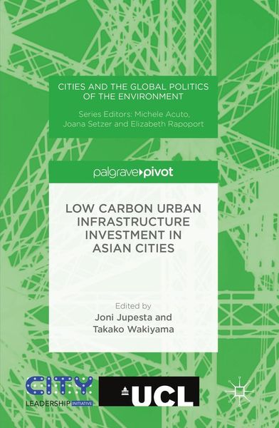 Produktbild: Low Carbon Urban Infrastructure Investment in Asian Cities
