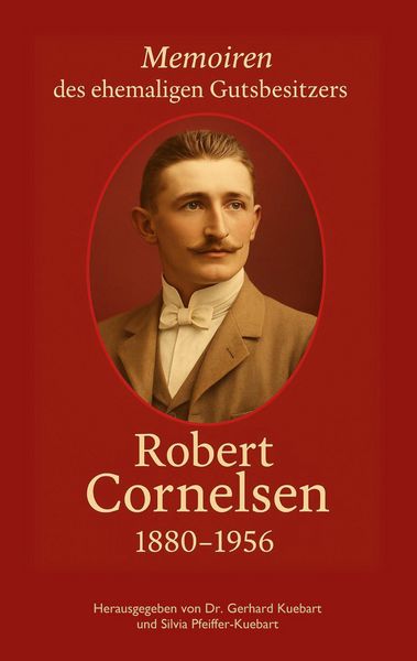 Produktbild: Robert Cornelsen - Memoiren eines Gutsbesitzers