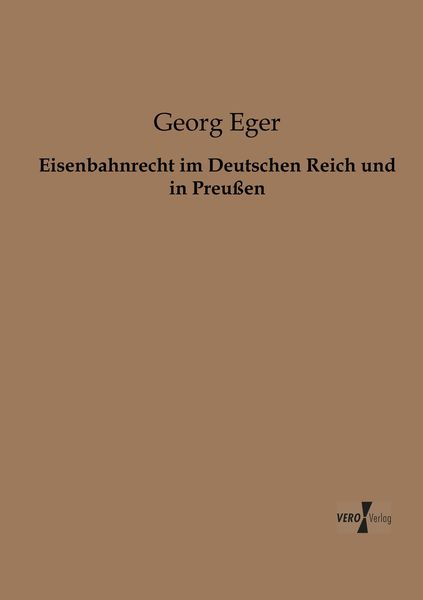 Produktbild: Eisenbahnrecht im Deutschen Reich und in Preu&szlig;en