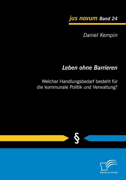 Produktbild: Leben ohne Barrieren: Welcher Handlungsbedarf besteht f&uuml;r die kommunale Politik und Verwaltung?